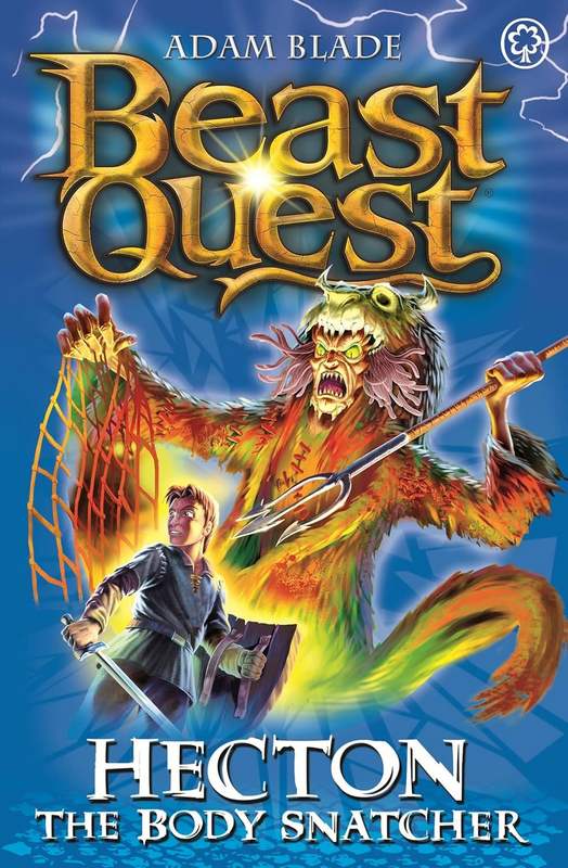 Beast Quest: Hecton the Body Snatcher - by Adam Blade - Paperback Book | BookClub