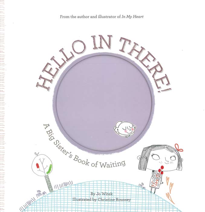 Hello in There!: A Big Sister’s Book of Waiting - by Jo Witek - Hardback Book | BookClub