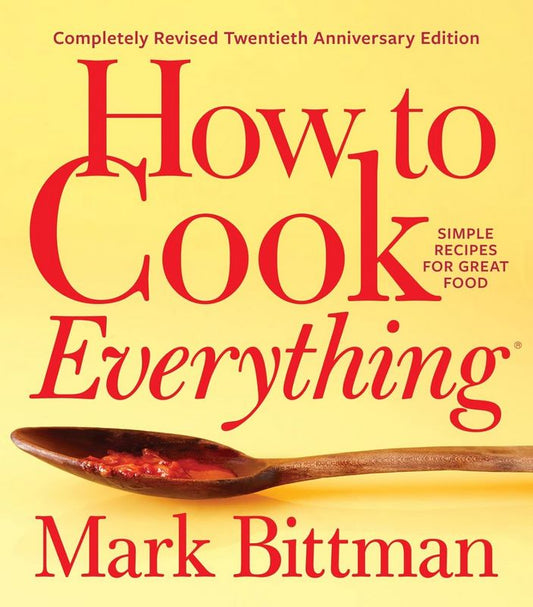 How To Cook Everything - by Mark Bittman - Hardback Book | BookClub