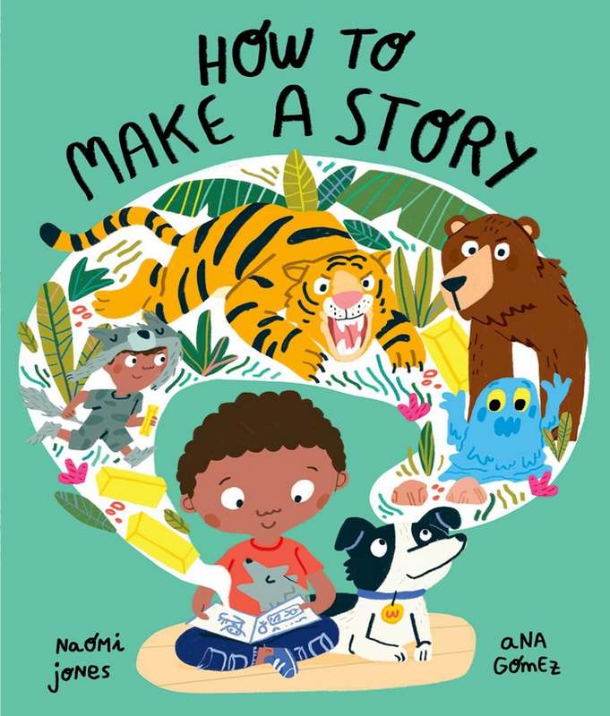 How to Make a Story - by Naomi Jones - Paperback Book | BookClub