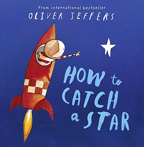 How to Catch a Star - by Oliver Jeffers - Paperback Book | BookClub