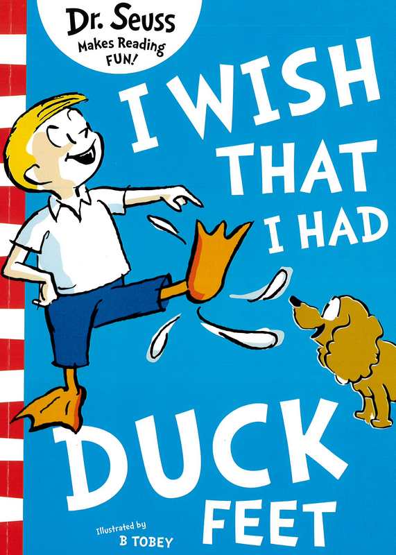 I Wish That I Had Duck Feet - by Dr. Seuss - Paperback Book | BookClub