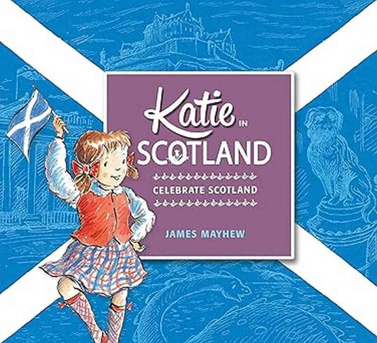 Katie in Scotland - by James Mayhew - Paperback Book | BookClub