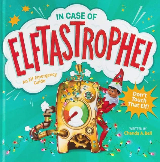 In Case of Elftastrophe! - by Chanda A. Bell - Hardback Book | BookClub