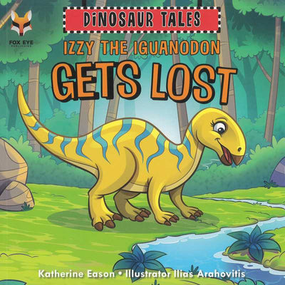Dinosaur Tales: Izzy the Iguanodon gets Lost