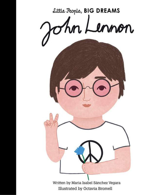 Little People, Big Dreams: John Lennon - by Maria Isabel Sanchez Vegara - Hardback Book | BookClub