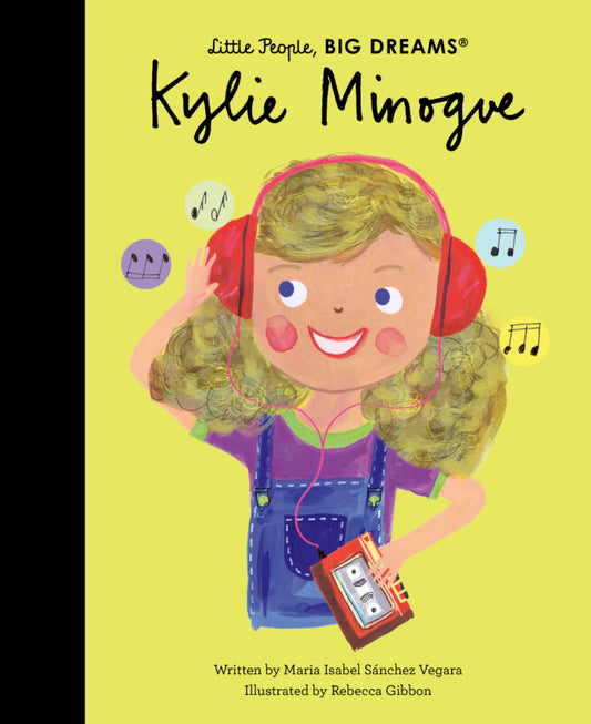 Little People, Big Dreams: Kylie Minogue - by Ma Isabel Sánchez Vegara (author), - Hardback Book | BookClub