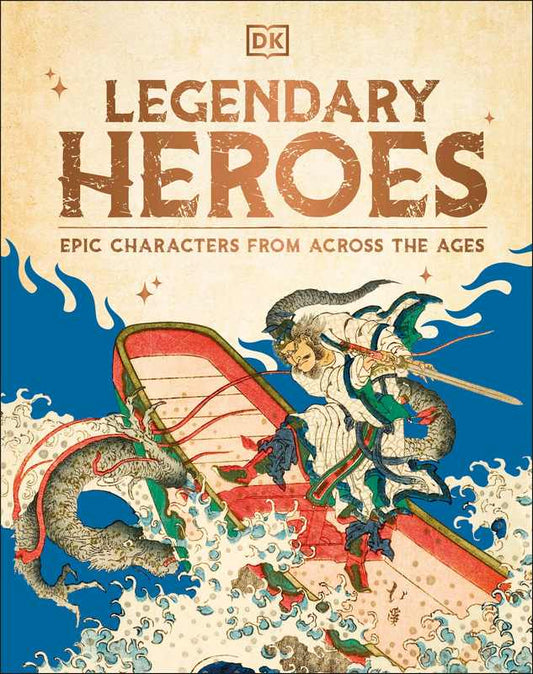 Legendary Heroes - by DK - Hardback Book | BookClub