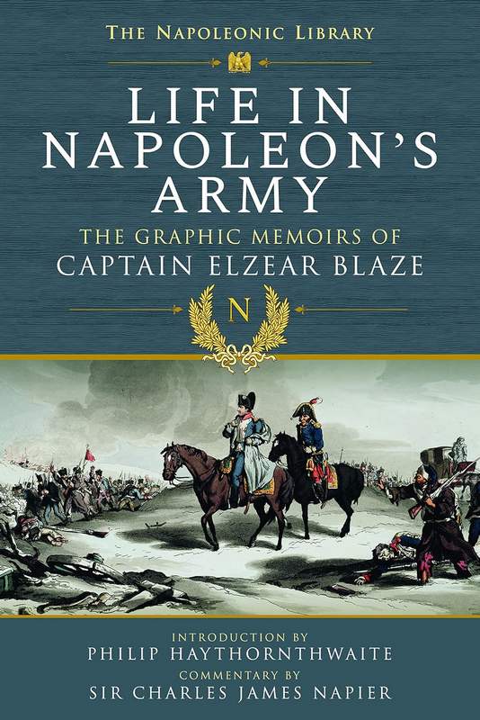 Life In Napoleon’s Army - by Elzear Blaze - Paperback Book | BookClub