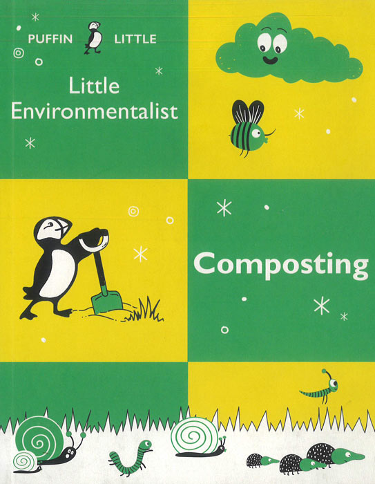 Puffin Little Environmentalist: Composting - by Penguin Random House Australia - Paperback Book | BookClub