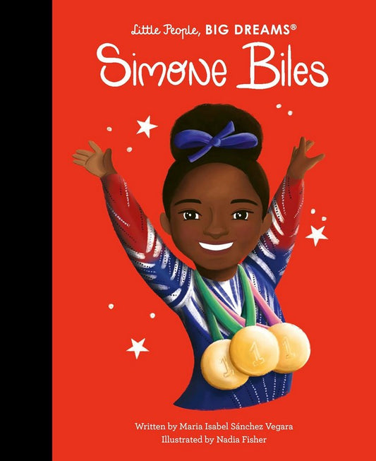 Little People, Big Dreams: Simone Biles - by Maria Isabel Sanchez Vegara - Hardback Book | BookClub