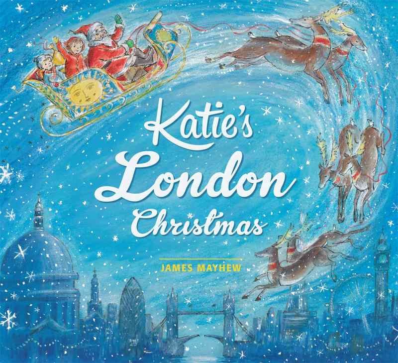 Katie’s London Christmas - by James Mayhew - Paperback Book | BookClub