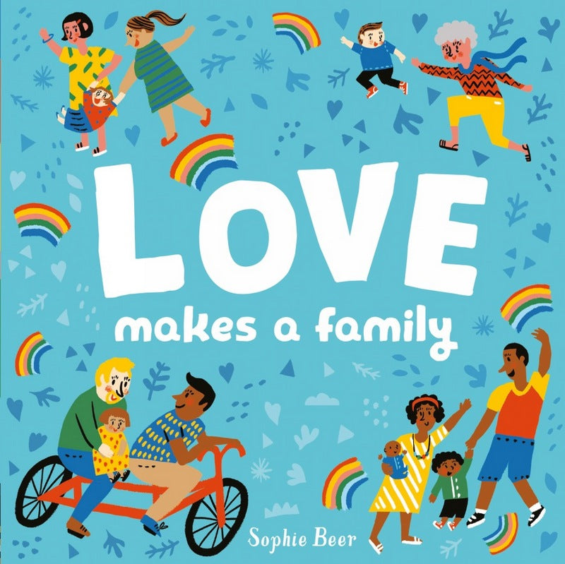 Love Makes a Family - by Sophie Beer - Hardback Book | BookClub