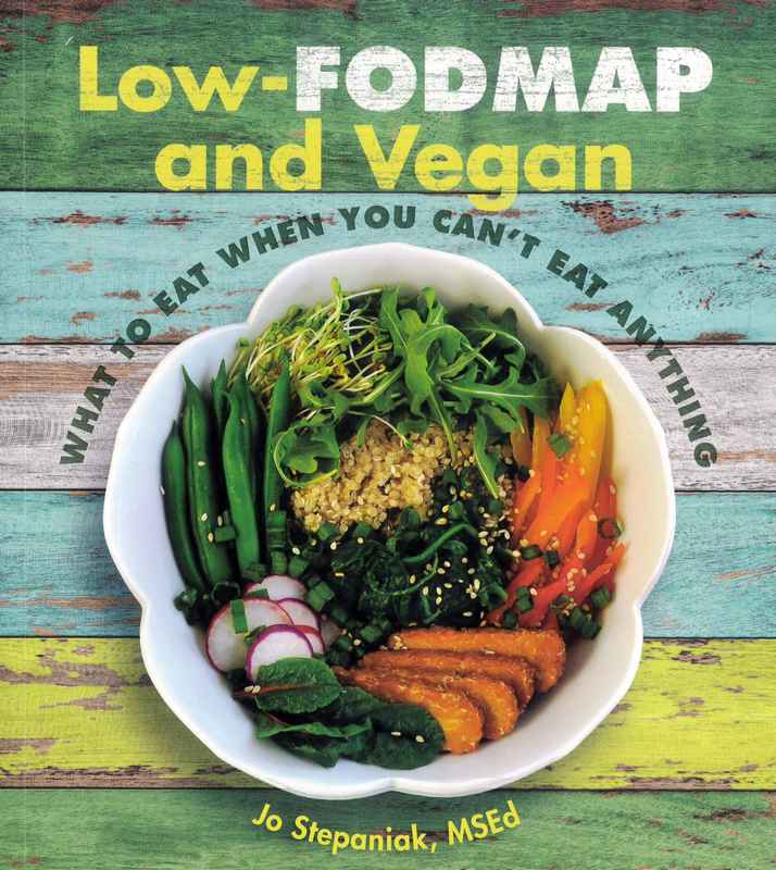 Low-FODMAP and Vegan - by Jo Stepaniak - Paperback Book | BookClub