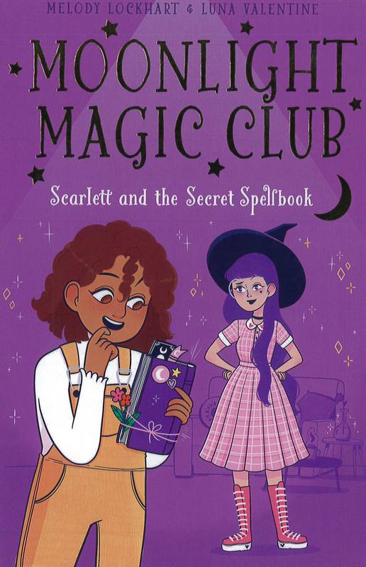 Moonlight Magic Club: Scarlett and the Secret Spellbook - by Luna Valentine - Paperback Book | BookClub