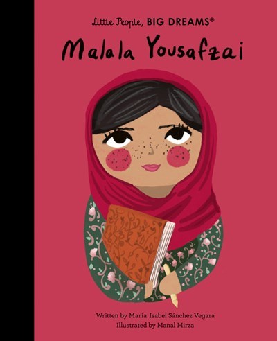 Little People, Big Dreams: Malala Yousafzai - by Maria Isabel Sanchez Vegara - Hardback Book | BookClub