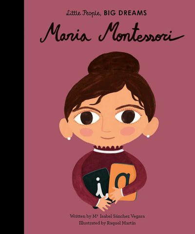 Little People, Big Dreams: Maria Montessori