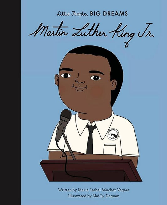 Little People, Big Dreams: Martin Luther King Jr. - by Maria Isabel Sanchez Vegara - Hardback Book | BookClub
