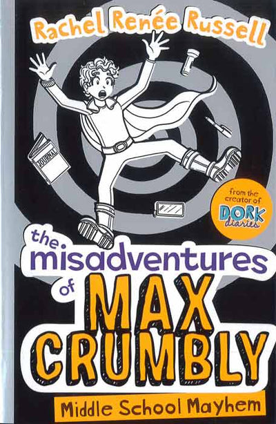 The Misadventures of Max Crumbly 2: Middle School Mayhem