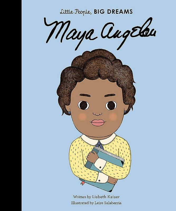Little People, Big Dreams: Maya Angelou - by Lisbeth Kaiser - Hardback Book | BookClub
