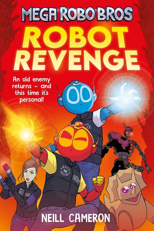 Mega Robo Bros 3: Robot Revenge - by Neill Cameron - Paperback Book | BookClub