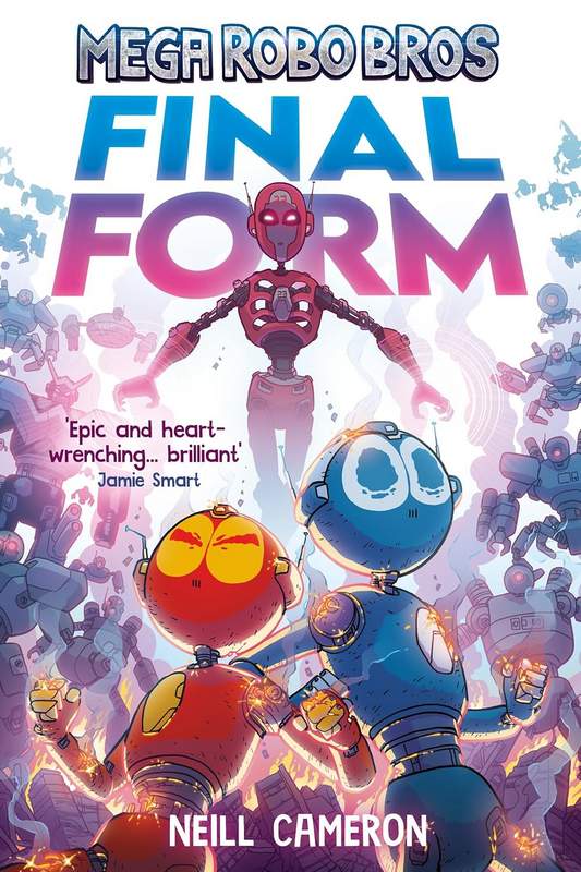 Mega Robo Bros 8: Final Form - by Neill Cameron - Paperback Book | BookClub