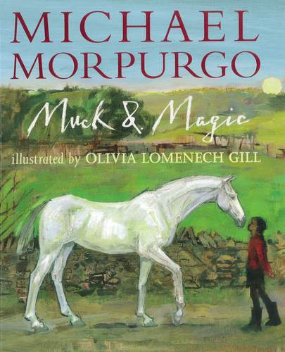 Muck & Magic - by Michael Morpurgo - Paperback Book | BookClub