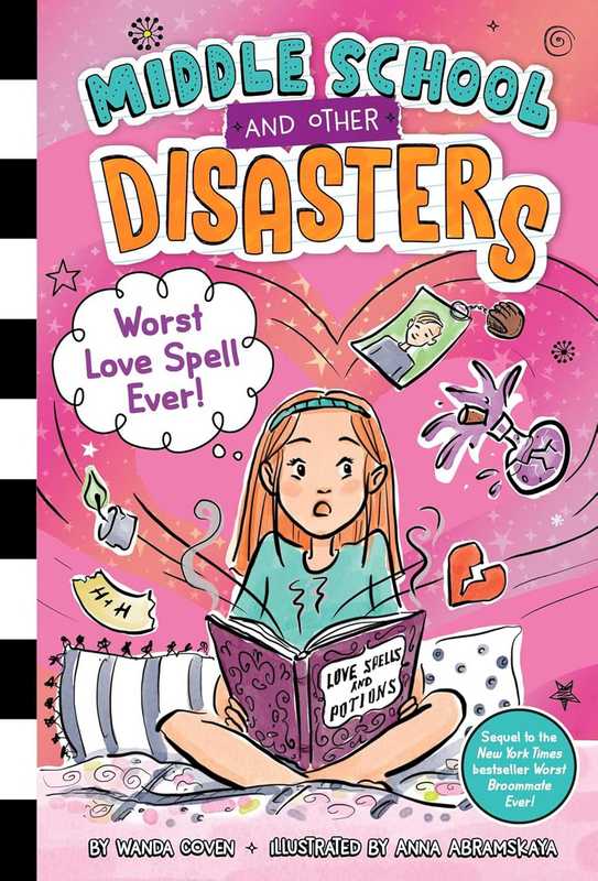 Middle School and Other Disasters: Worst Love Spell Ever! - by Wanda Coven - Paperback Book | BookClub
