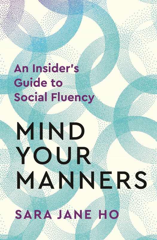Mind Your Manners - by Sara Jane Ho - Paperback Book | BookClub