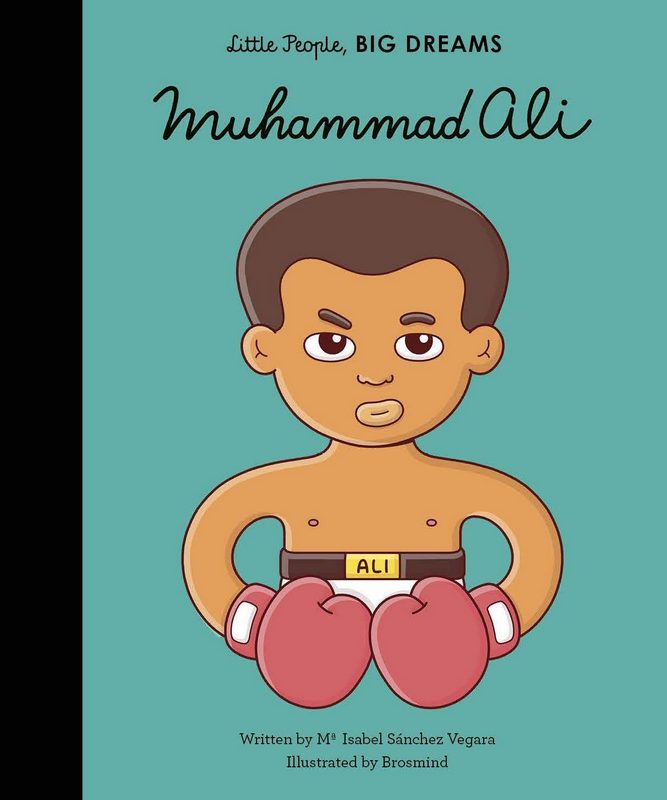 Little People, Big Dreams: Muhammad Ali - by Maria Isabel Sanchez Vegara - Hardback Book | BookClub