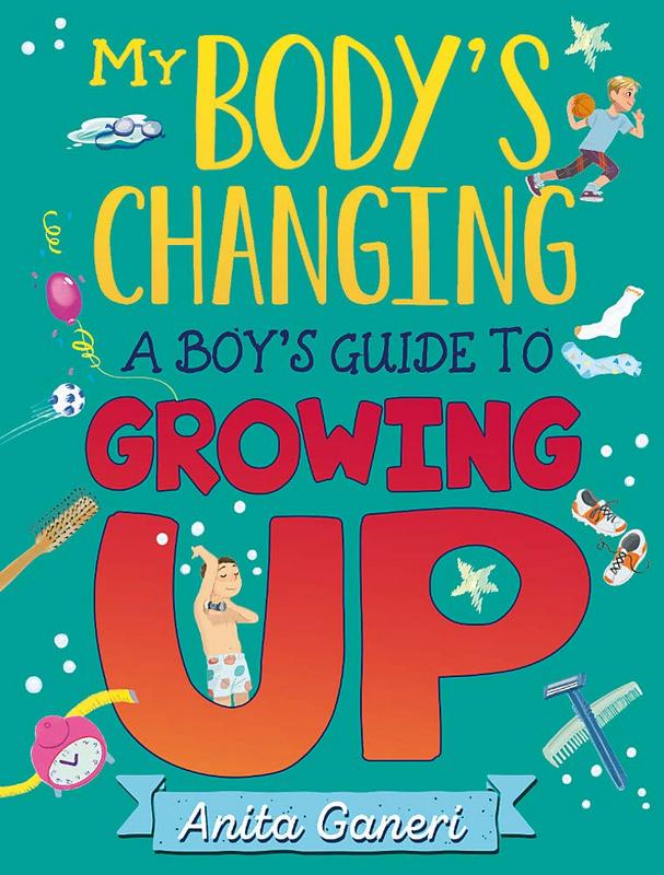 My Body’s Changing: A Boy’s Guide to Growing Up - by Anita Ganeri - Hardback Book | BookClub