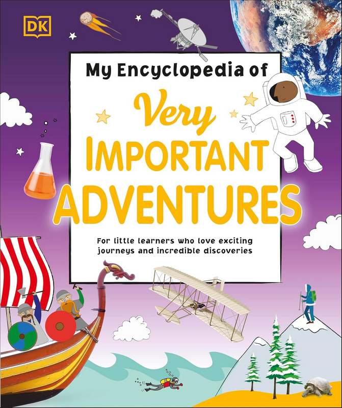 My Encyclopedia of Very Important Adventures - by DK - Hardback Book | BookClub