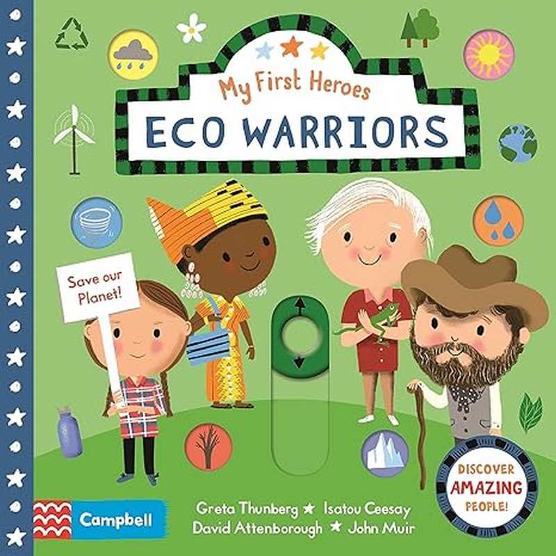 My First Heroes: Eco Warriors - by Campbell Books - Board Book Book | BookClub