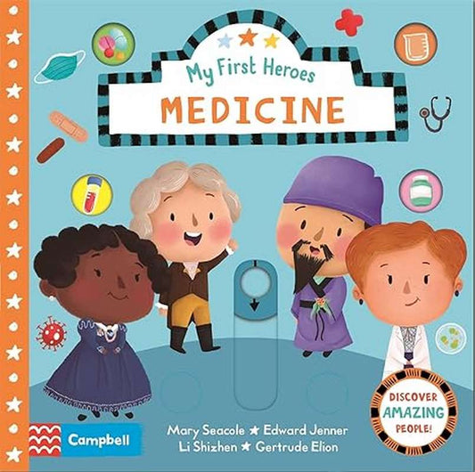 My First Heroes: Medicine - by Jayri Gómez (artist) - Board Book Book | BookClub