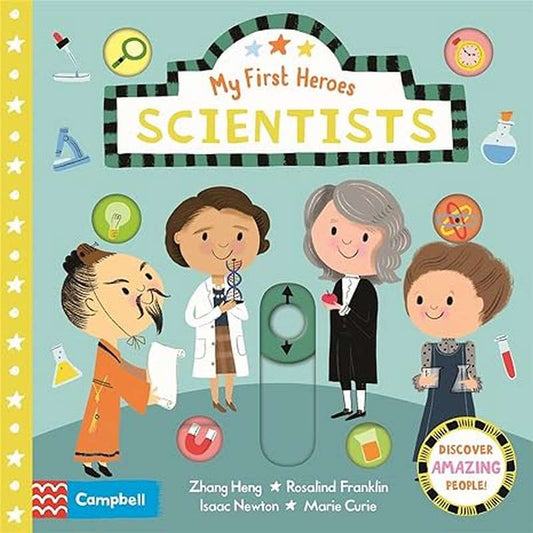 My First Heroes: Scientists - by Campbell Books - Board Book Book | BookClub