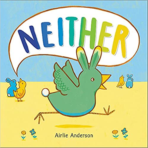 Neither: A Story About Being Who You Are - by Airlie Anderson - Hardback Book | BookClub