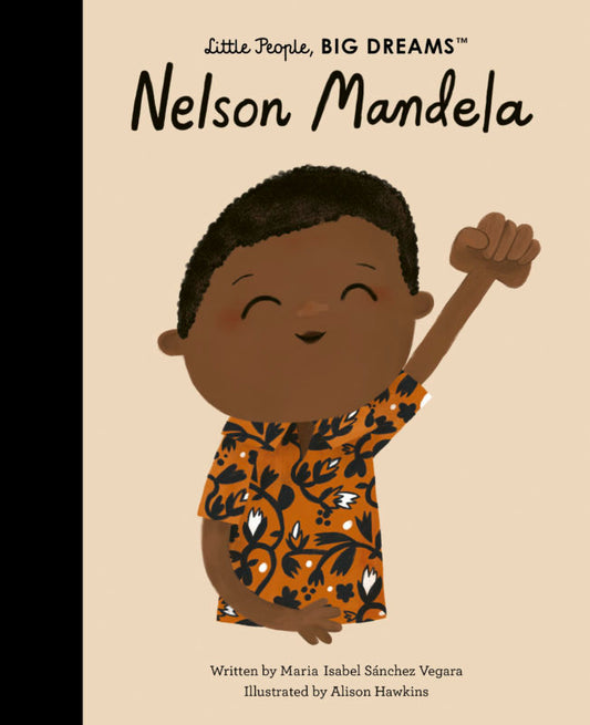 Little People, Big Dreams: Nelson Mandela - by Maria Isabel Sanchez Vegara - Hardback Book | BookClub