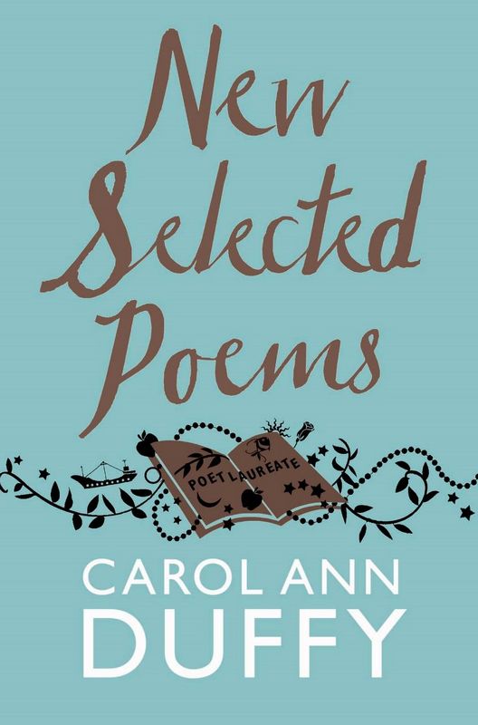 New Selected Poems: 1984 – 2004 - by Carol Ann Duffy - Paperback Book | BookClub