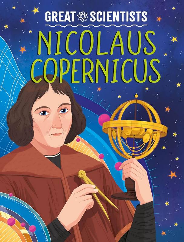 Great Scientists: Nicolaus Copernicus - by Anna Baker - Paperback Book | BookClub