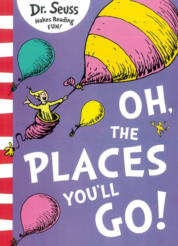 Oh, The Places You’ll Go! - by Dr. Seuss - Paperback Book | BookClub