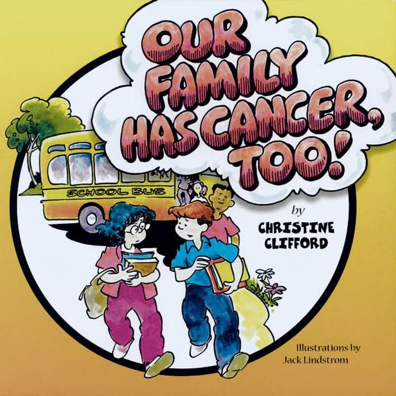 Our Family Has Cancer Too - by Christine Clifford - Paperback Book | BookClub