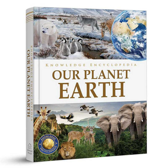 Knowledge Encyclopedia: Our Planet Earth - Hardback Book | BookClub