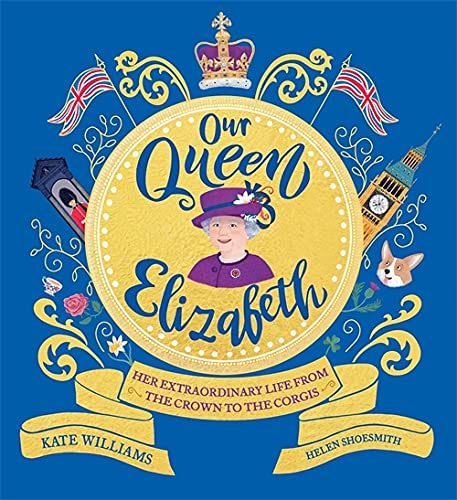 Our Queen Elizabeth - by Kate Williams - Paperback Book | BookClub