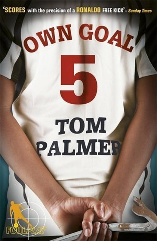 Foul Play: Own Goal - by Tom Palmer - Paperback Book | BookClub