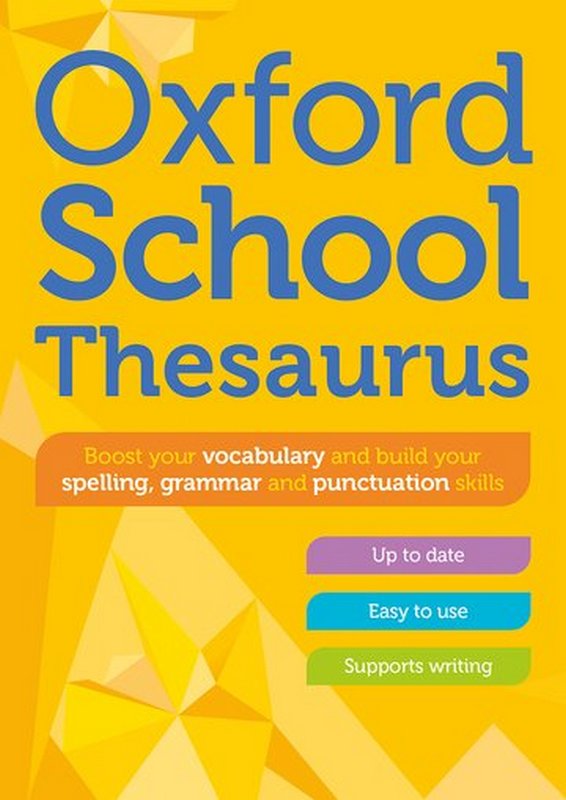 Oxford School Thesaurus - by Oxford Dictionaries - Paperback Book | BookClub