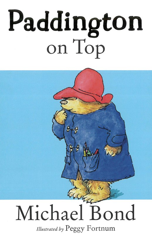 Paddington on Top - by Michael Bond - Paperback Book | BookClub