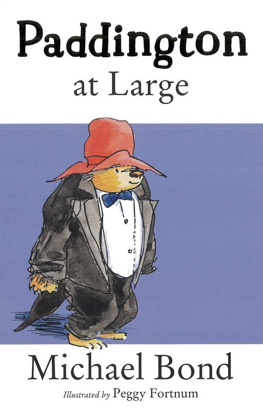 Paddington at Large - by Michael Bond - Paperback Book | BookClub