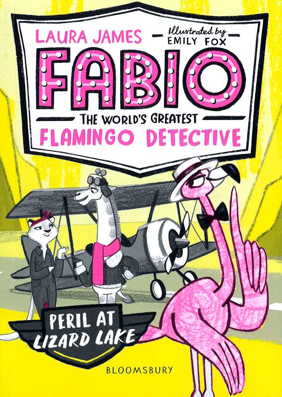 Peril at Lizard Lake: Fabio, the World’s Greatest Flamingo Detective - by Laura James - Paperback Book | BookClub