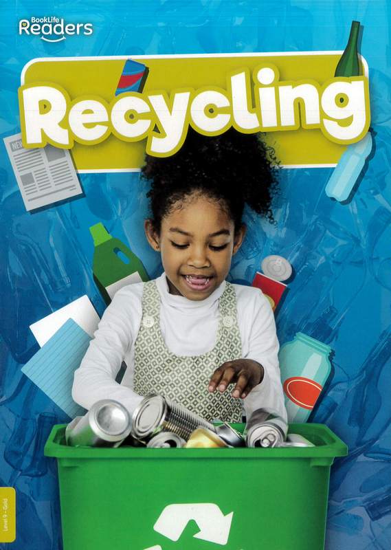 Recycling (BookLife Non-Fiction Readers) - by Louise Nelson - Paperback Book | BookClub