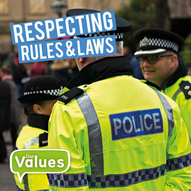 Our Values: Respecting Rules and Laws - by Steffi Cavell-Clarke - Hardback Book | BookClub